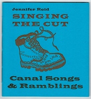 Singing the Cut. Canal Songs & Ramblings.