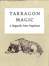 Tarragon Magic. A Bagatelle from Pagehurst.