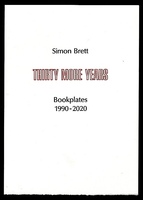 Thirty More Years. Simon Brett - Bookplates 1990-2020.