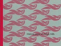 Making Paper at Abbey Mills.